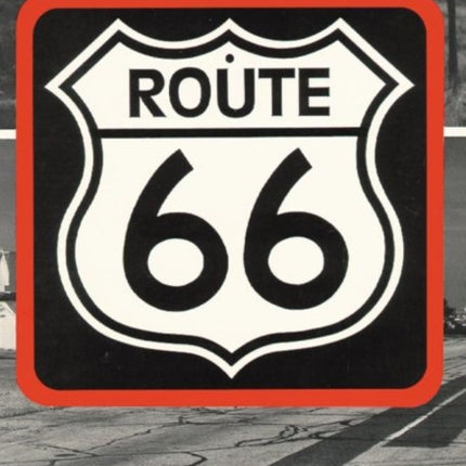 Route 66: The Highway and Its People