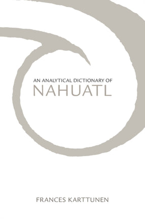 An Analytical Dictionary of Nahuatl