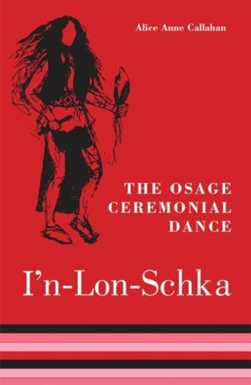 The Osage Ceremonial Dance InLonSchka