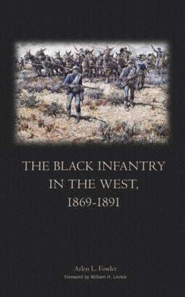 The Black Infantry in the West 18691891