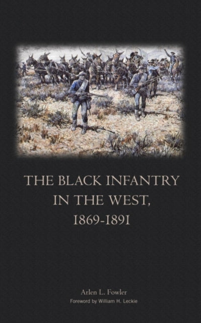 The Black Infantry in the West 18691891