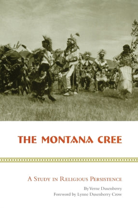 The Montana Cree A Study in Religious Persistence
