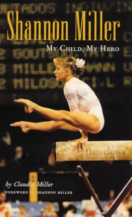 Shannon Miller  My Child My Hero