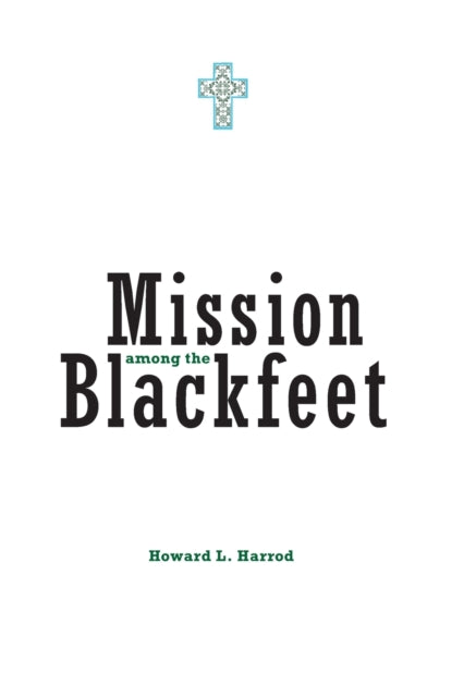 Mission Among the Blackfeet