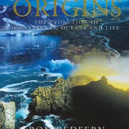 Origins The Evolution of Continents Oceans and Life