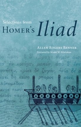 Selections from Homers Iliad