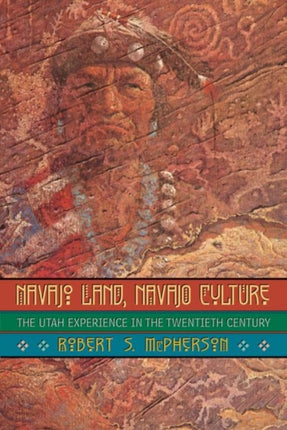 Navajo Land Navajo Culture  The Utah Experience