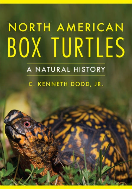 North American Box Turtles: A Natural History