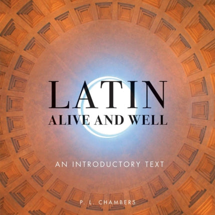 Latin Alive and Well: An Introductory Text