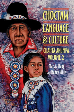 Choctaw Language and Culture  Chahta Anumpa
