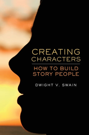 Creating Characters  How to Build Story People