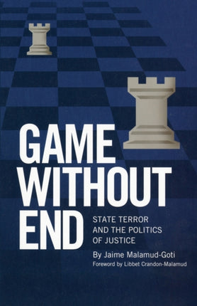 Game Without End  State Terror and the Politics of Justice