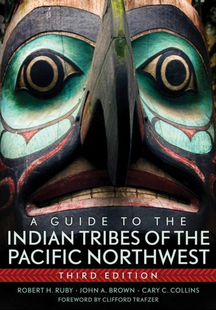 A Guide to the Indian Tribes of the Pacific Northwest