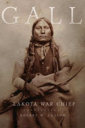Gall  Lakota War Chief