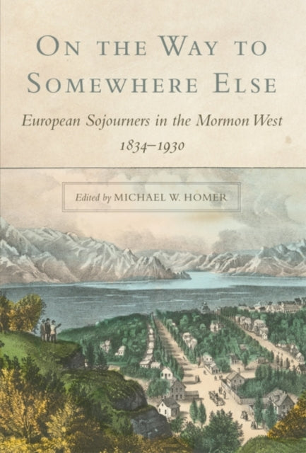 On the Way to Somewhere Else European Sojourners