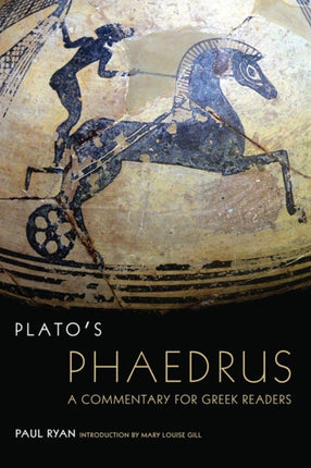 Platos Phaedrus A Commentary for Greek Readers 47