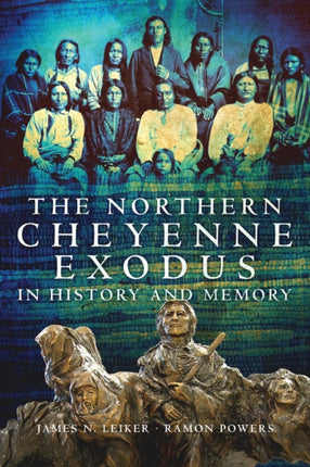 The Northern Cheyenne Exodus in History and