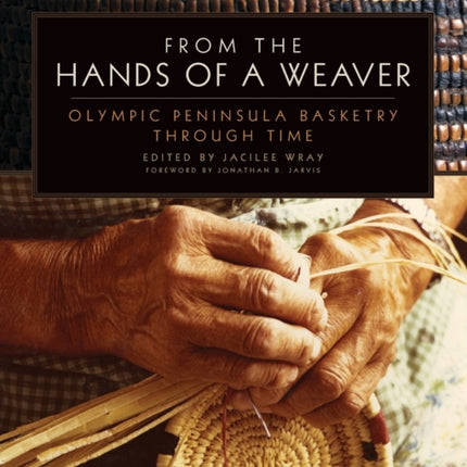 From the Hands of a Weaver  Olympic Peninsula