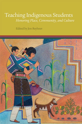 Teaching Indigenous Students  Honoring Place