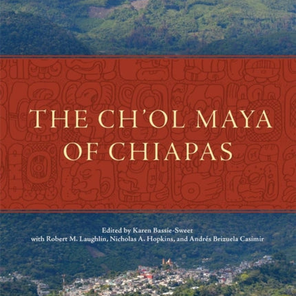 The Chol Maya of Chiapas
