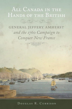 All Canada in the Hands of the British  General