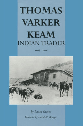 Thomas Varker Keam  Indian Trader