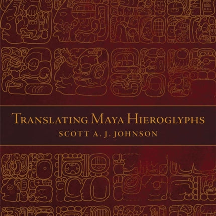 Translating Maya Hieroglyphs