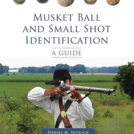 Musket Ball and Small Shot Identification