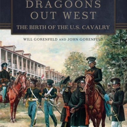 Kearnys Dragoons Out West