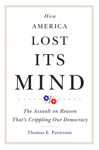 How America Lost Its Mind