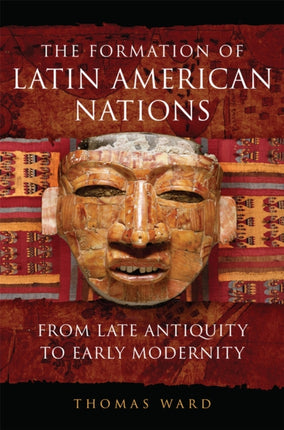 The Formation of Latin American Nations  From