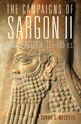 The Campaigns of Sargon II King of Assyria 721705