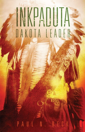Inkpaduta  Dakota Leader