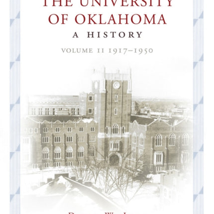 The University of Oklahoma  A History Volume II