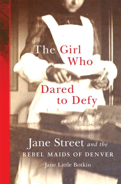 The Girl Who Dared to Defy  Jane Street and the