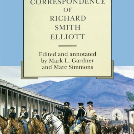 The Mexican War Correspondence of Richard Smith