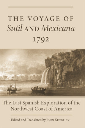 The Voyage of Sutil and Mexicana 1792