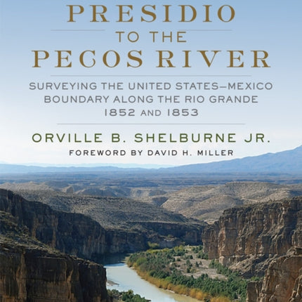 From Presidio to the Pecos River  Surveying the