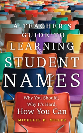 A Teachers Guide to Learning Student Names Volume