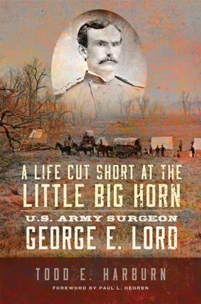 A Life Cut Short at the Little Big Horn