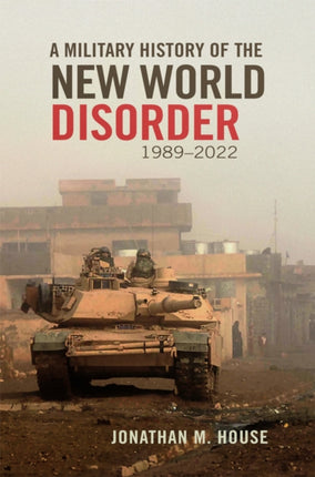 A Military History of the New World Disorder