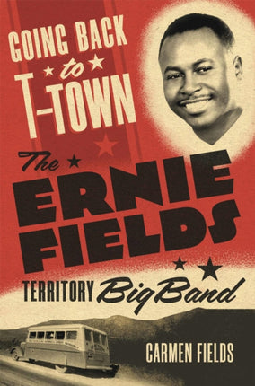 Going Back to TTown Volume 2  The Ernie Fields