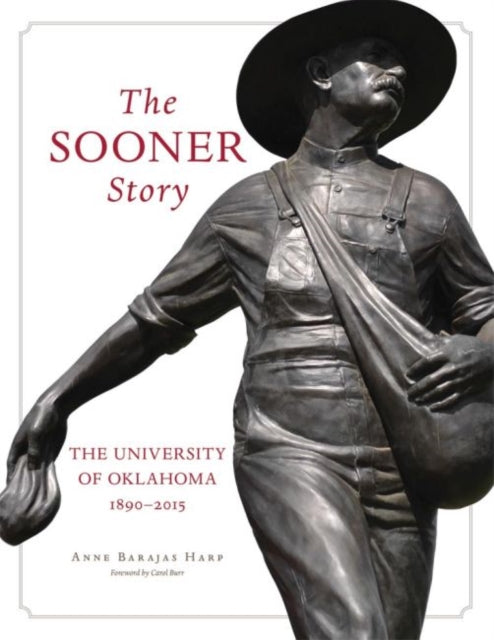 The Sooner Story: The University of Oklahoma, 1890–2015