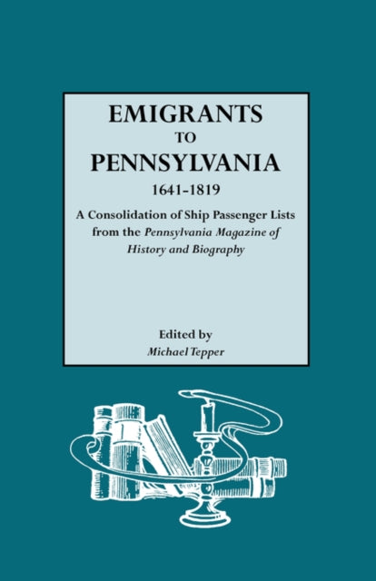 emigrantstopennsylvaniaaconsolidationofshippassengerlistsfromthepennsylvaniamagazineof