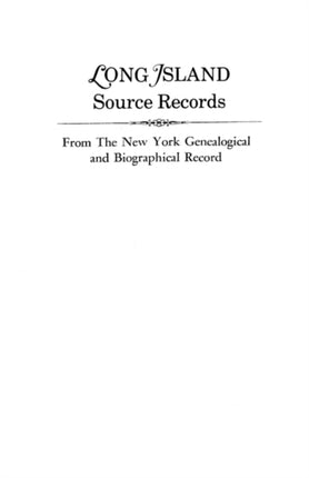 Long Island Source Records from The New York Genealogical and Biographical Record