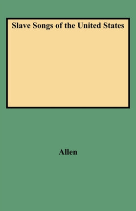 Slave Songs of the United States Folklore