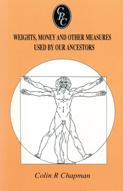 Weights Money and Other Measures Used by Our Ancestors