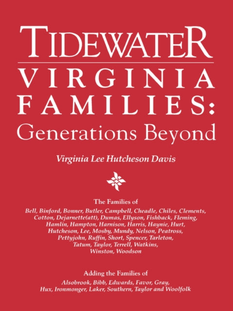 Tidewater Virginia Families Generations Beyond
