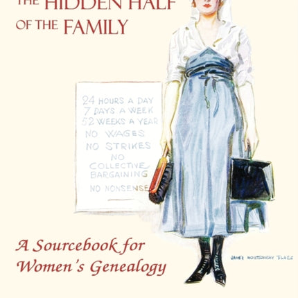 The Hidden Half of the Family A Sourcebook for Womens Geneology