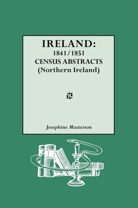 Ireland 18411851 Census Abstracts Northern Ireland